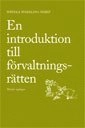 En introduktion till förvaltningsrätten; Wiweka Warnling-Nerep; 2008