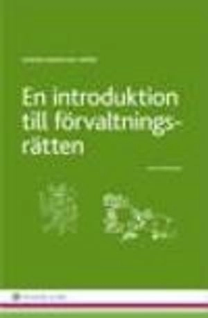 En introduktion till förvaltningsrätten; Wiweka Warnling-Nerep; 2014