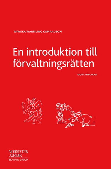 En introduktion till förvaltningsrätten; Wiweka Warnling Conradson; 2018