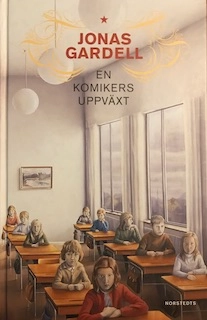 En komikers uppväxt; Jonas Gardell; 2002