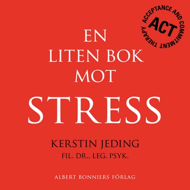 En liten bok mot stress; Kerstin Jeding; 2012