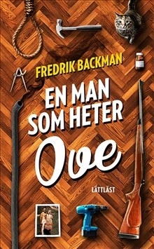 En man som heter Ove / Lättläst; Fredrik Backman, Niklas Darke; 2015