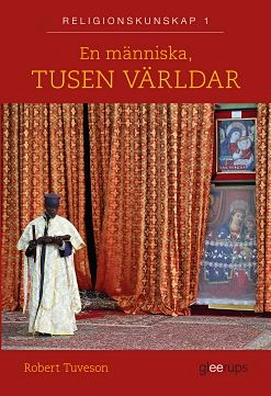 En människa, tusen världar; Robert Tuveson; 2015