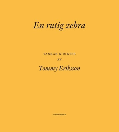 En rutig zebra; Tommy Eriksson; 2016