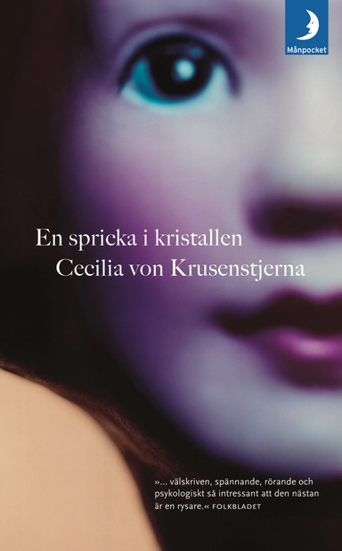 En spricka i kristallen; Cecilia von Krusenstjerna; 2005