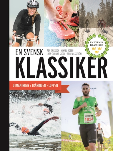 En svensk klassiker; Åsa Eriksson, Mikael Rosén, Lars-Gunnar Skoog, Erik Wickström; 2013