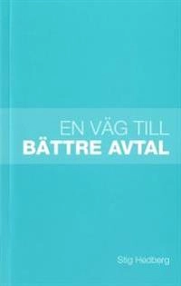 En väg till bättre avtal; Stig Hedberg; 2013