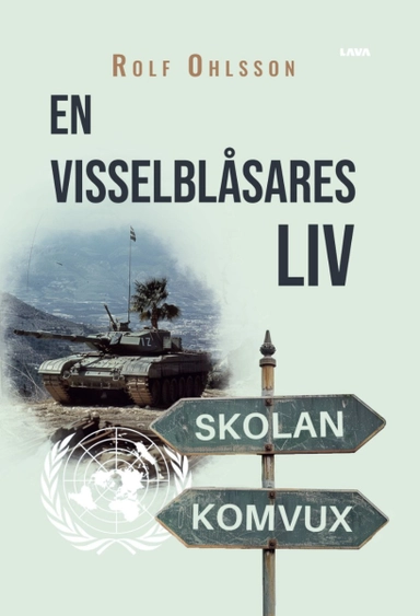 En Visselblåsares liv; Rolf Ohlsson; 2024