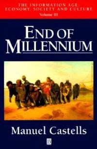 End of Millenium; Manuel Castells; 1998