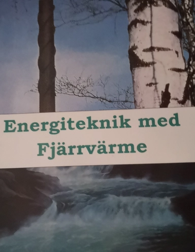 Energiteknik med fjärrvärme; Luciano Triguero; 2016