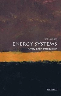 Energy systems : a very short introduction; Nicholas Jenkins; 2019