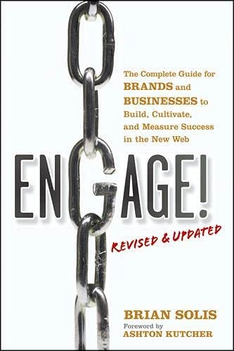 Engage!, Revised and Updated; Brian Solis, Ashton Kutcher; 2011