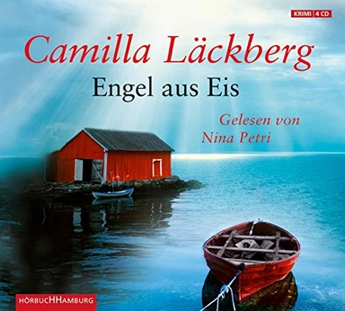 Engel aus Eis : Kriminalroman; Camilla Läckberg; 2010