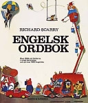 Engelsk ordbok : Över 2500 ord förklaras i roliga berättelser och på över 1000 färgbilder; Richard Scarry; 1988