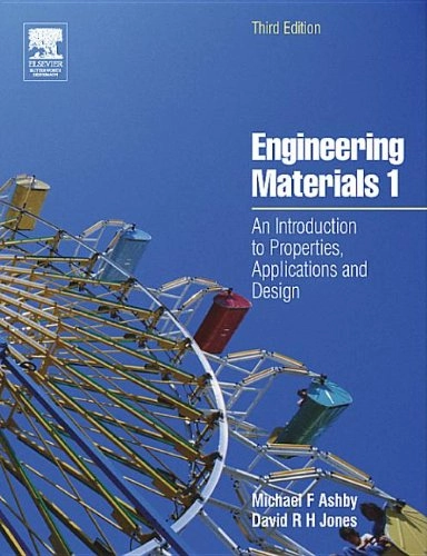 Engineering Materials 1; David R H Jones, Michael F Ashby; 2005