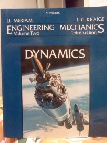 Engineering mechanics; James Lathrop Meriam; 1993