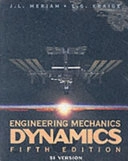 Engineering Mechanics Dynamics 5th Edition SI Version with Engineering Mech; J. L. Meriam; 2003