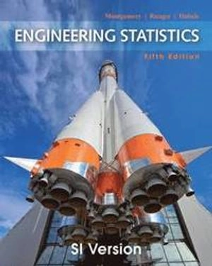 Engineering Statistics; Douglas C. Montgomery, George C. Runger, Norma F. Hubele; 2011