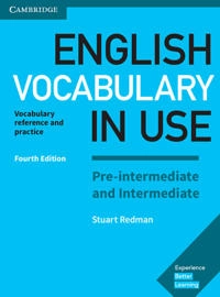 English Vocabulary in Use. Pre-intermediate and Intermediate. 4th Edition. Book with answers; 2017