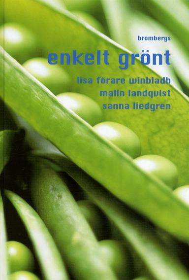 Enkelt grönt; Lisa Förare Winbladh, Malin Landqvist, Sanna Liedgen; 2001