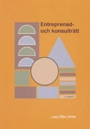 Entreprenad- och konsulträtt. Utg 7; Lars-Otto Liman; 2005