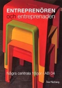 Entreprenören och entreprenaden : några centrala frågor i AB 04; Åke Rådberg; 2011