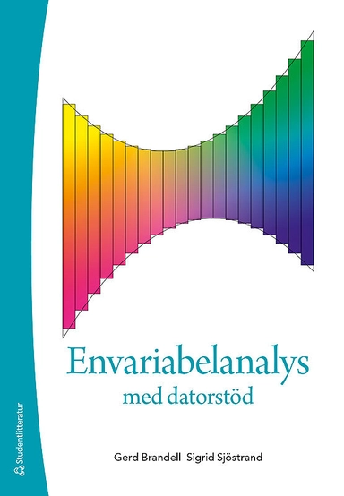 Envariabelanalys med datorstöd; Gerd Brandell, Sigrid Sjöstrand; 2016