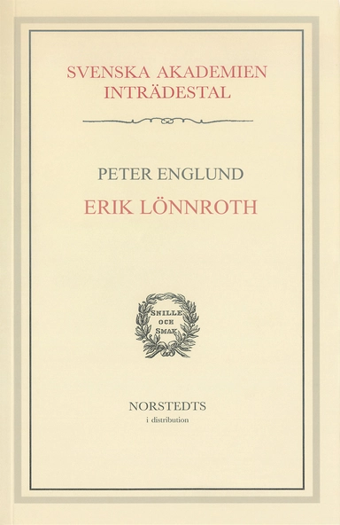 Erik Lönnroth : Inträdestal i Svenska akademien; Peter Englund; 2003