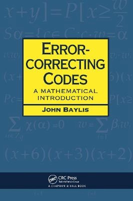 Error-correcting codes : a mathematical introduction; John Baylis; 1998