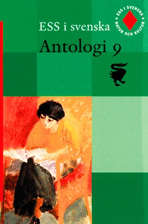 ESS i svenska 9 Antologi 9 ; EwaLisa Carlstrand-Skoog, Dixie Eriksson, Lennart Husén, Annika Lyberg Mogensen, Hugo Rydén, Hans Thorbjörnsson, Dick Widing, Runo Lindskog; 2001