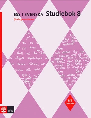 Ess i svenska. Studiebok 8; EwaLisa Carlstrand-Skoog, Dixie Eriksson, Lennart Husén, Annika Lyberg Mogensen, Hugo Rydén, Gunnar Stenhag, Hans Thorbjörnsson, Dick Widing, Runo Lindskog; 2008