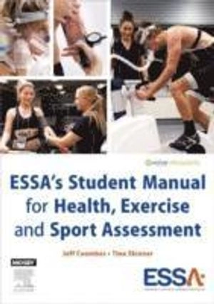 ESSA's Student Manual for Health, Exercise and Sport Assessment; Jeff Coombes; 2014