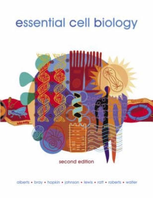 Essential Cell Biology; Bruce Alberts; 2004