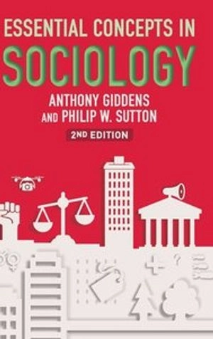 Essential concepts in sociology; Anthony Giddens; 2017