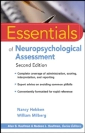 Essentials of Neuropsychological Assessment; Nancy Hebben, William Milberg, Alan S. Kaufman; 2009