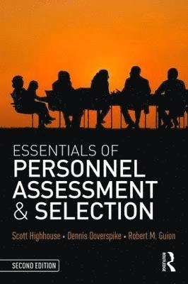 Essentials of Personnel Assessment and Selection; Scott Highhouse, Dennis Doverspike, Robert M Guion; 2015