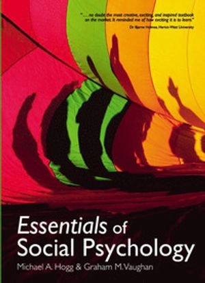 Essentials of Social Psychology with MyPsychLab Access Card; Michael Hogg; 2009