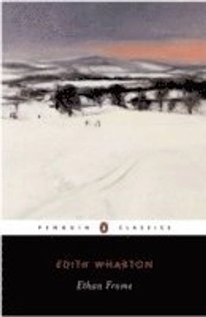 Ethan Frome; Edith Wharton; 2005