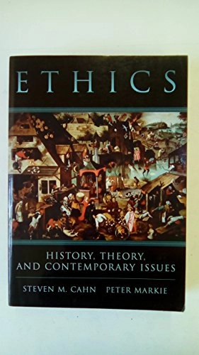 Ethics; Steven M. (EDT) Cahn, Peter J. (EDT) Markie; 1998