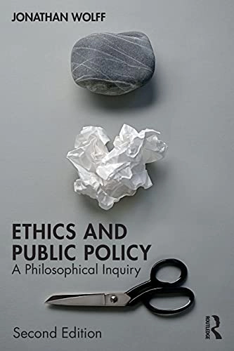 Ethics and public policy : a philosophical inquiry; Jonathan Wolff; 2020