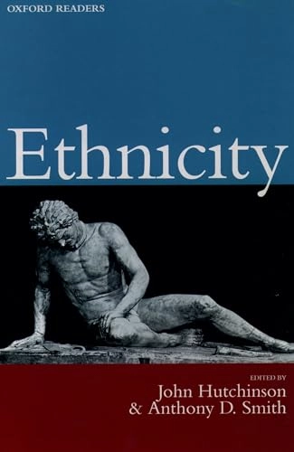 Ethnicity; John Hutchinson, Anthony D. Smith; 1996