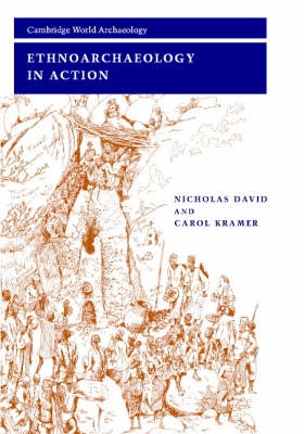 Ethnoarchaeology in action; Nicholas David; 2001