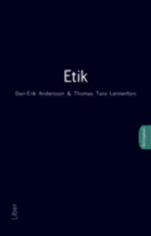 Etik; Dan-Erik Andersson, Thomas Taro Lennerfors; 2011