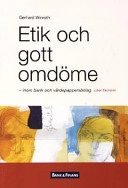 Etik och gott omdöme - inom bank och värdepappersbolag; Gerhard Winroth, Johan Lycke; 2001