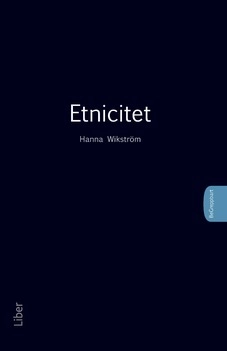 Etnicitet; Hanna Wikström; 2009