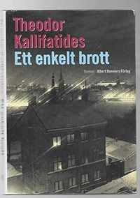 Ett enkelt brott: roman; Theodor Kallifatides; 2000