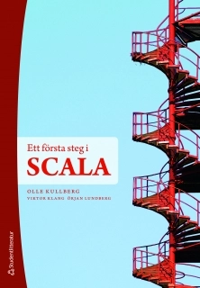 Ett första steg i Scala; Olle Kullberg; 2011