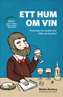 Ett hum om vin (del 2); Mattias Åkerberg; 2016