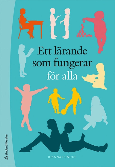 Ett lärande som fungerar - för alla; Joanna Lundin; 2020