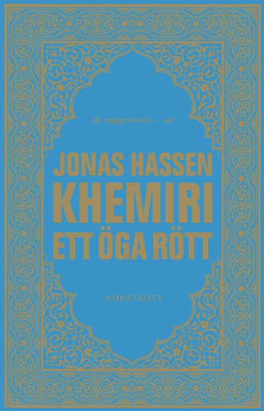 Ett öga rött; Jonas Hassen Khemiri; 2007